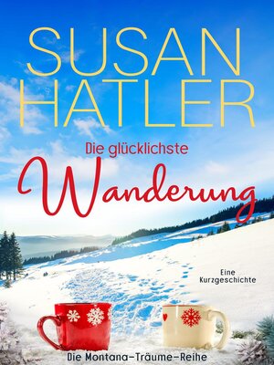 cover image of Die glücklichste Wanderung